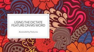 Using the Dictate Feature on MS Word Banner 